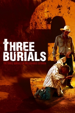 Watch The Three Burials of Melquiades Estrada Movies for Free