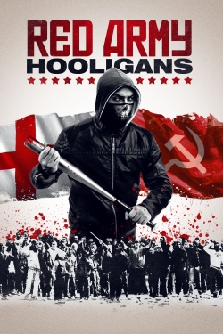 Watch Red Army Hooligans Movies for Free