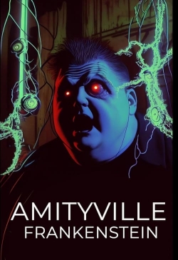 Watch Amityville Frankenstein Movies for Free