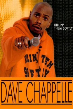 Watch Dave Chappelle: Killin' Them Softly Movies for Free