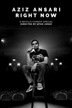 Watch Aziz Ansari: Right Now Movies for Free