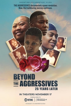 Watch Beyond the Aggressives: 25 Years Later Movies for Free