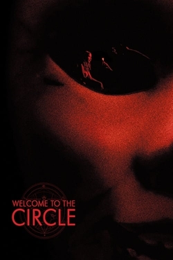 Watch Welcome to the Circle Movies for Free