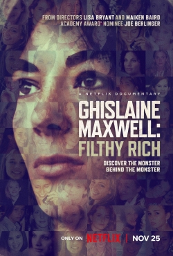 Watch Ghislaine Maxwell: Filthy Rich Movies for Free