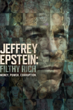 Watch Jeffrey Epstein: Filthy Rich Movies for Free