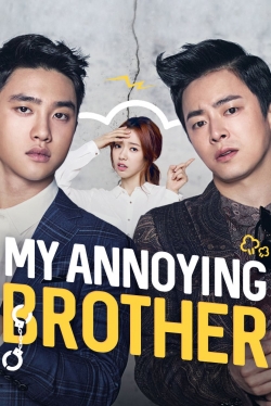 Watch My Annoying Brother Movies for Free