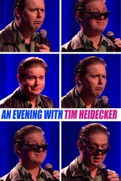 Watch An Evening with Tim Heidecker Movies for Free