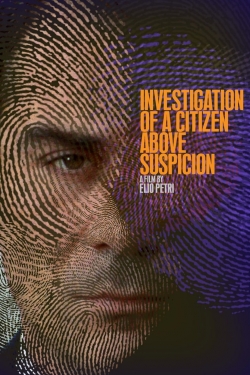 Watch Investigation of a Citizen Above Suspicion Movies for Free