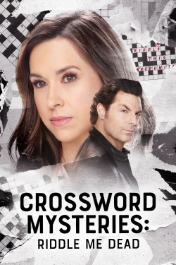 Watch Crossword Mysteries: Riddle Me Dead Movies for Free