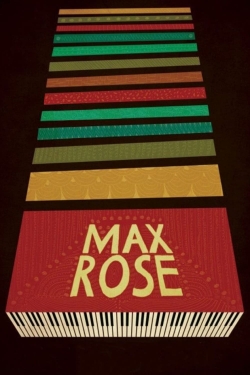 Watch Max Rose Movies for Free