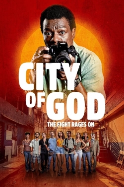 Watch City of God: The Fight Rages On Movies for Free