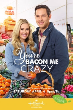 Watch You're Bacon Me Crazy Movies for Free