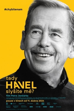 Watch Havel Speaking, Can You Hear Me? Movies for Free
