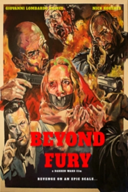 Watch Beyond Fury Movies for Free