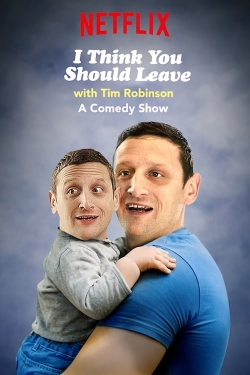 Watch I Think You Should Leave with Tim Robinson Movies for Free