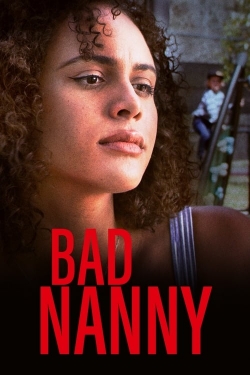 Watch Bad Nanny Movies for Free