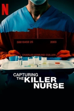 Watch Capturing the Killer Nurse Movies for Free