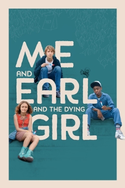 Watch Me and Earl and the Dying Girl Movies for Free