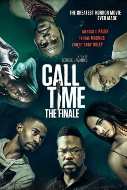 Watch Call Time The Finale Movies for Free
