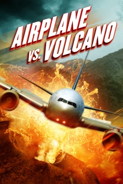 Watch Airplane vs Volcano Movies for Free