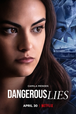 Watch Dangerous Lies Movies for Free