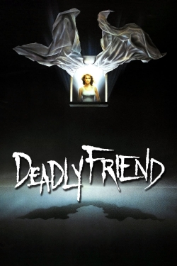Watch Deadly Friend Movies for Free