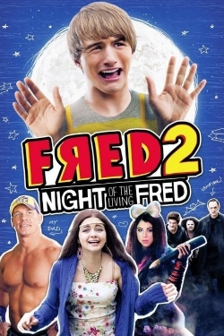 Watch Fred 2: Night of the Living Fred Movies for Free