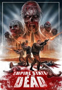 Watch Empire State Of The Dead Movies for Free
