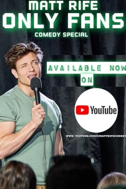 Watch Matt Rife: Only Fans Movies for Free