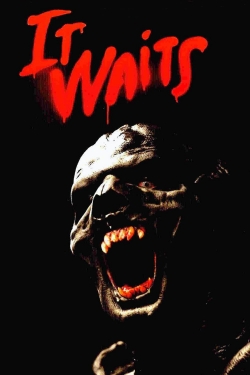 Watch It Waits Movies for Free