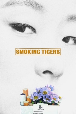 Watch Smoking Tigers Movies for Free