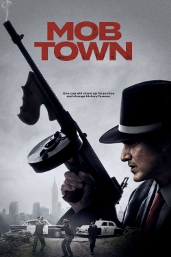 Watch Mob Town Movies for Free