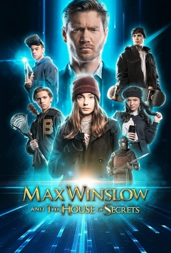 Watch Max Winslow and The House of Secrets Movies for Free