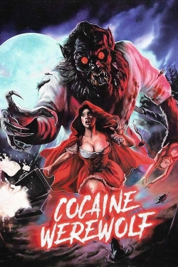 Watch Cocaine Werewolf Movies for Free