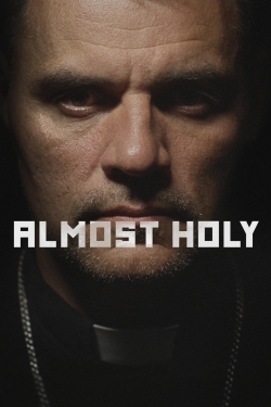 Watch Almost Holy Movies for Free