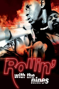 Watch Rollin' with the Nines Movies for Free
