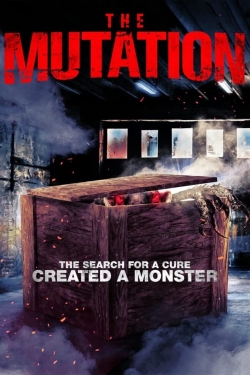 Watch The Mutation Movies for Free