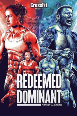 Watch The Redeemed and the Dominant: Fittest on Earth Movies for Free