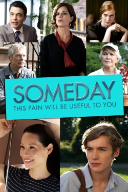 Watch Someday This Pain Will Be Useful to You Movies for Free