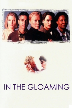 Watch In the Gloaming Movies for Free