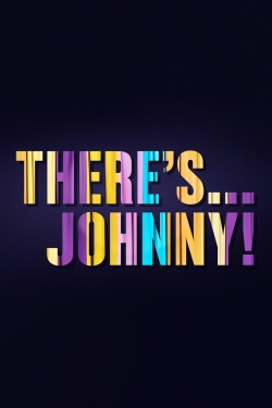 Watch There's... Johnny! Movies for Free