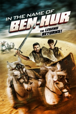 Watch In the Name of Ben-Hur Movies for Free