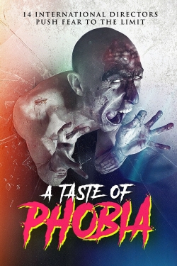 Watch A Taste of Phobia Movies for Free