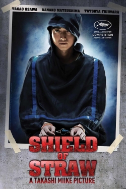Watch Shield of Straw Movies for Free