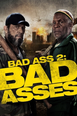Watch Bad Ass 2: Bad Asses Movies for Free