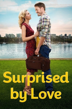 Watch Surprised by Love Movies for Free