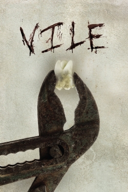 Watch Vile Movies for Free
