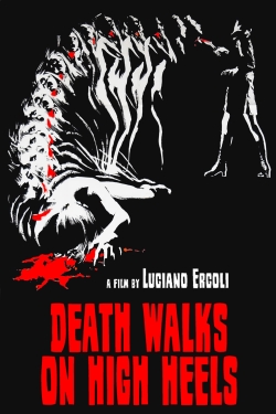 Watch Death Walks on High Heels Movies for Free
