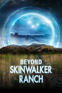 Watch Beyond Skinwalker Ranch Movies for Free
