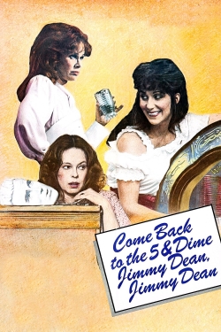 Watch Come Back to the 5 & Dime, Jimmy Dean, Jimmy Dean Movies for Free